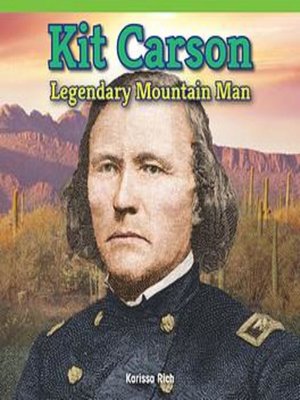 cover image of Kit Carson: Legendary Mountain Man
